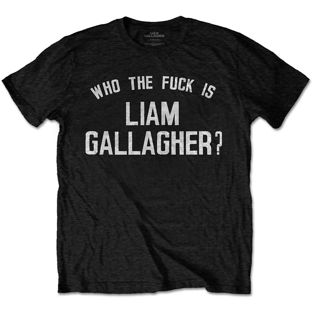 Liam Gallagher Unisex T-Shirt: Who the Fuck�