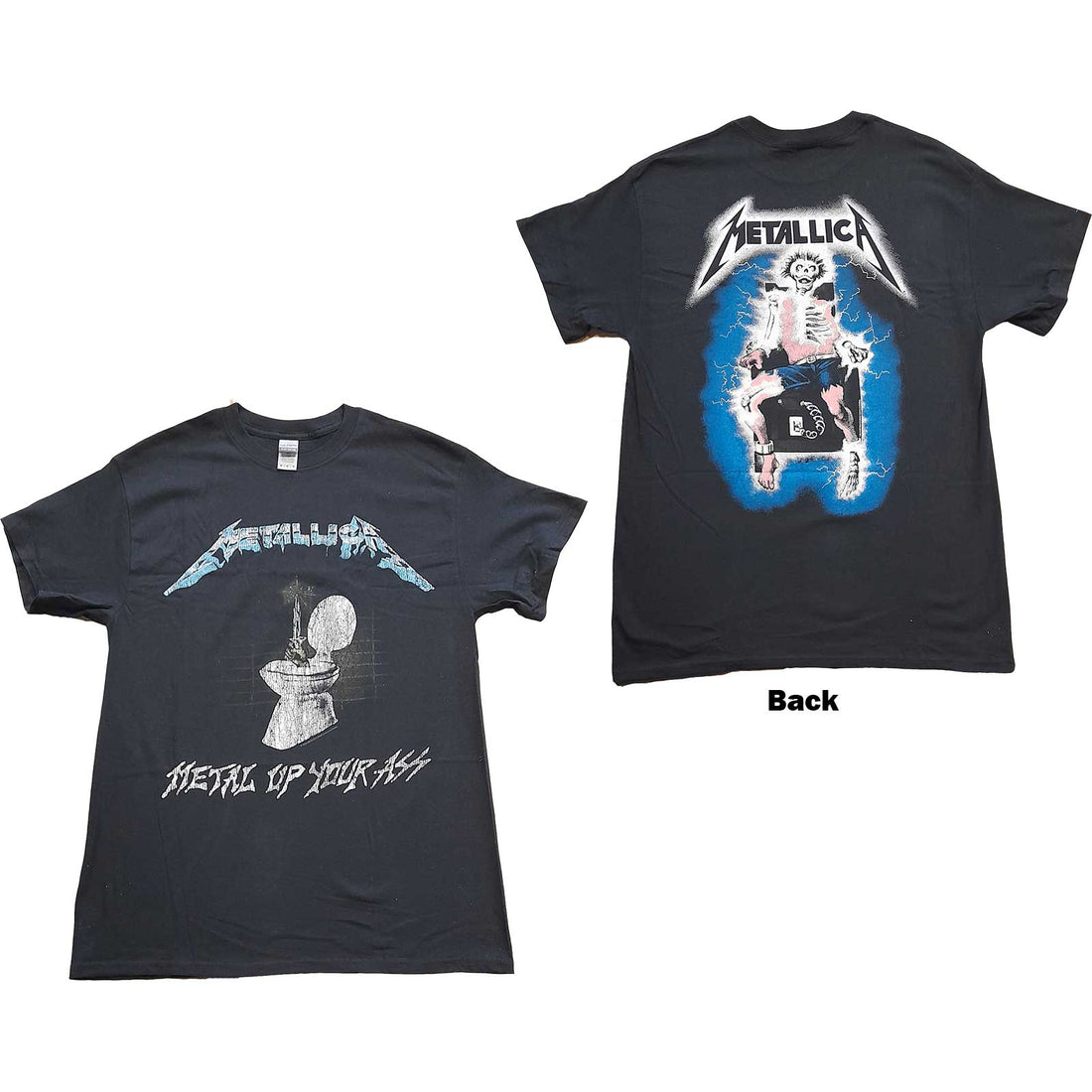 Metallica Unisex T-Shirt: Metal Up Your Ass (Back Print)